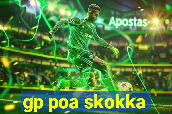 gp poa skokka